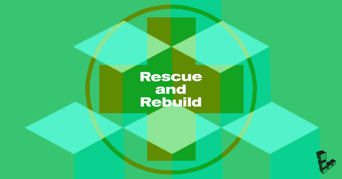 Rescue and Rebuild